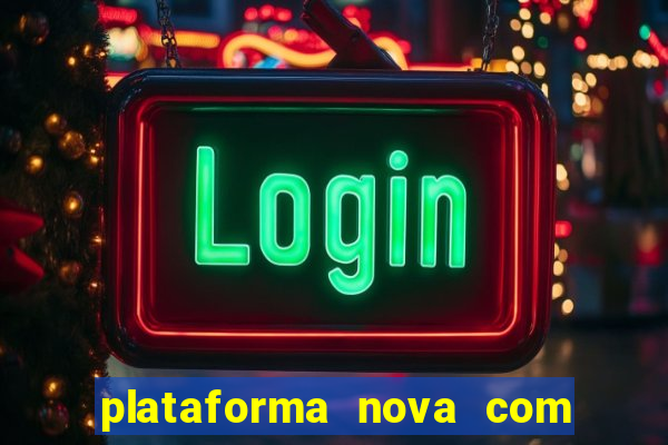 plataforma nova com bonus no cadastro